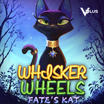 Vplus : Whisker Wheels Fate Kat - TERRABET168