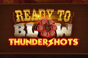 Playtech : Ready to Blow: Thundershots - TERRABET168