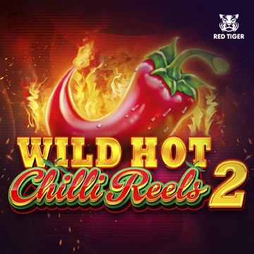 Redtiger : Wild Hot Chilli Reels 2 - TERRABET168